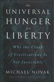 The Universal Hunger for Liberty