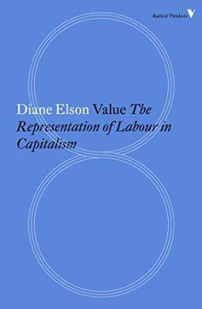 Value The Representation of Labour in CapitalismRadical Thinkers