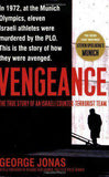 Vengeance The True Story of an Israeli CounterTerrorist Team