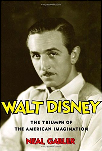 Walt Disney; Triumph of the American Imagination(Deckle Edge)