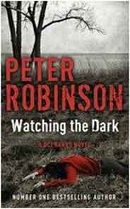 Watching the Dark: A DCI Banks Mystery