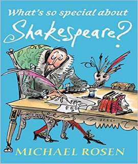 Whats So Special About Shakespeare? Whats So Special About