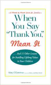 When You Say Thank You Mean It And 11 Other Lessons For Instilling Lifelong Values In Your Children