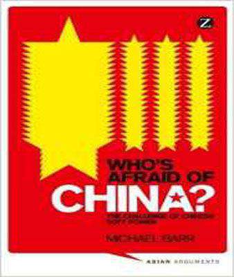 Who's Afraid of China? The Challenge of Chinese Soft Power -