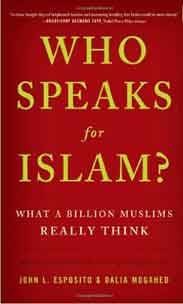 Who Speaks For Islam What A Billion Muslims Really Think
