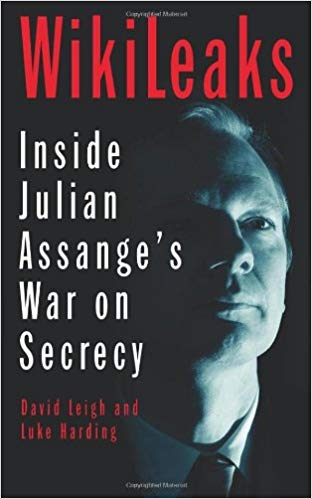 WikiLeaks: Inside Julian Assanges War on Secrecy