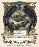 William Shakespeare's The Empire Strike Back (William Shakespeare's Star Wars) -