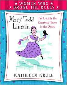 Women Who Broke the Rules  Mary Todd Linoln English