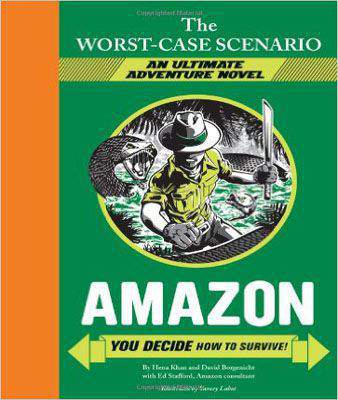 Worst-case Scenario Ultimate Adventure: Amazon