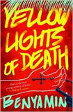 Yellow Lights of Death