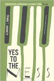 Yes to the Mess Developing a Jazz Mindset for Leading in a Complex World