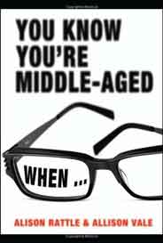 You Know Youre MiddleAged When...
